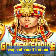 esqueci email betano